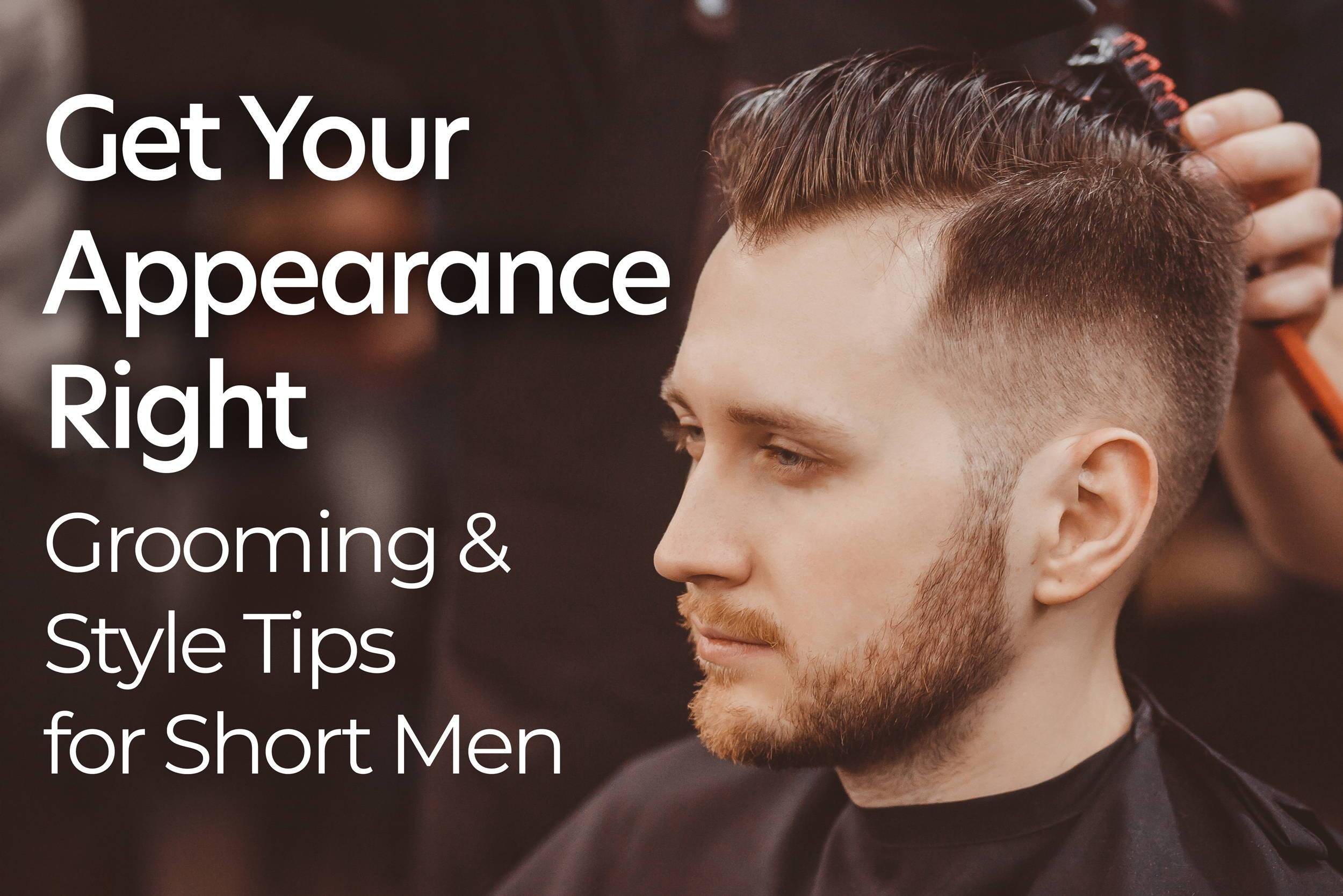 5 Tips for Short Guys to Improve Your Appearance