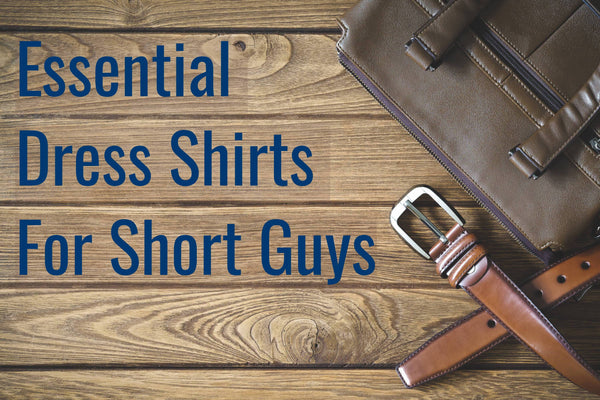 Essential Dress Shirts in Short Men's Sizes